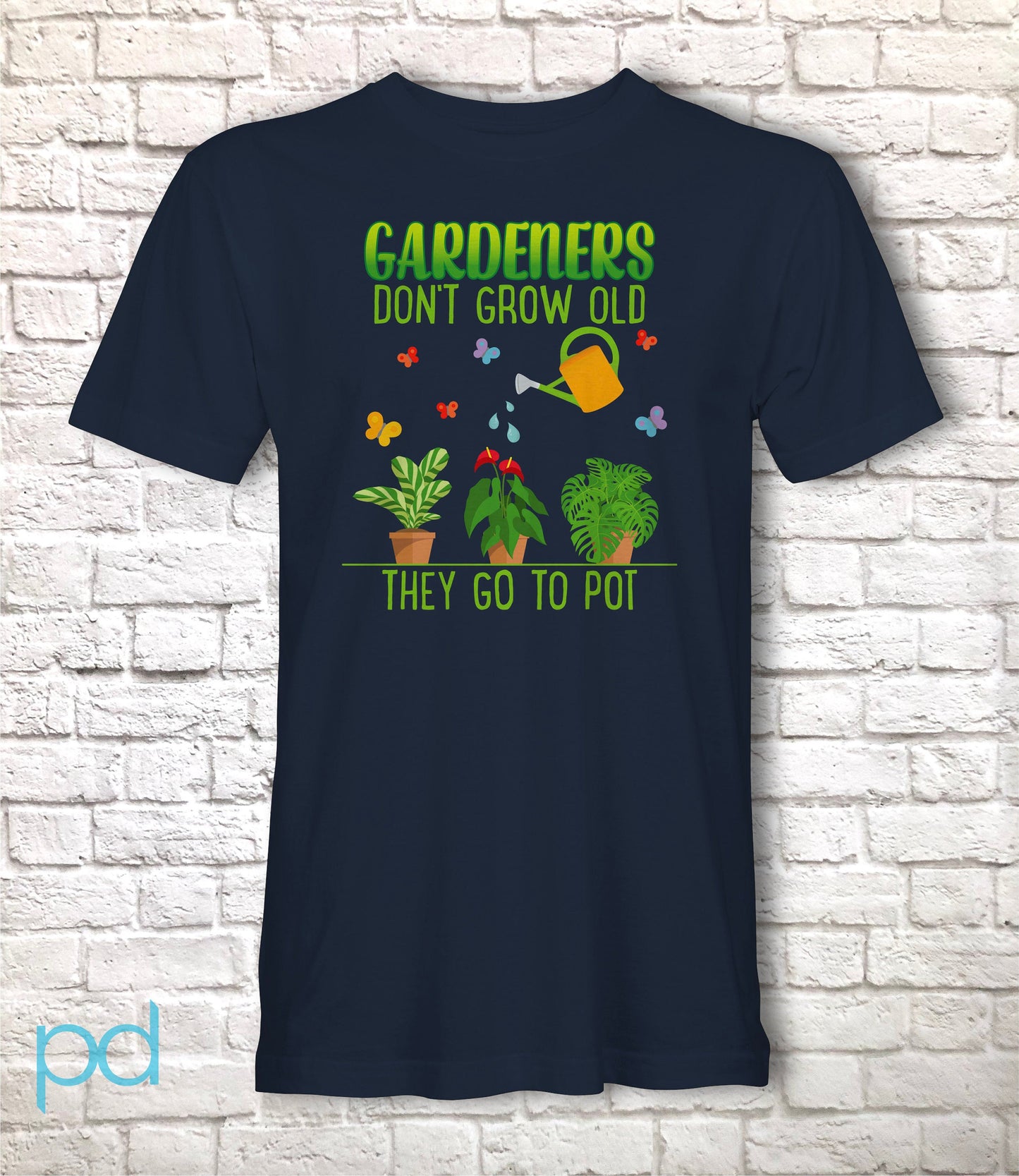 Funny Gardening T-Shirt, Gardeners Don't Grow Old They Go To Pot Pun Meme Gift Idea, Humorous Watering Plants Tee Shirt T Top