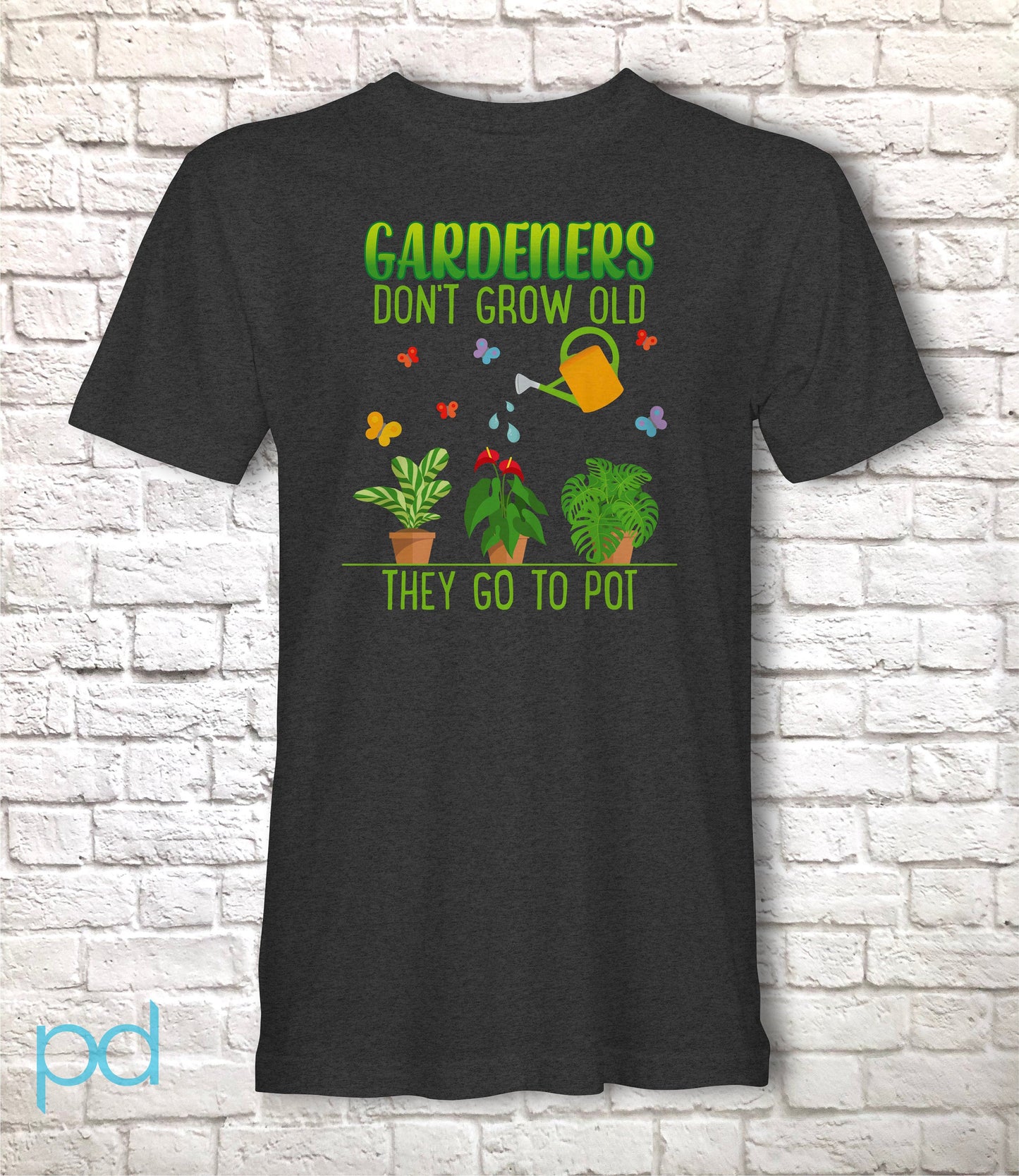 Funny Gardening T-Shirt, Gardeners Don't Grow Old They Go To Pot Pun Meme Gift Idea, Humorous Watering Plants Tee Shirt T Top
