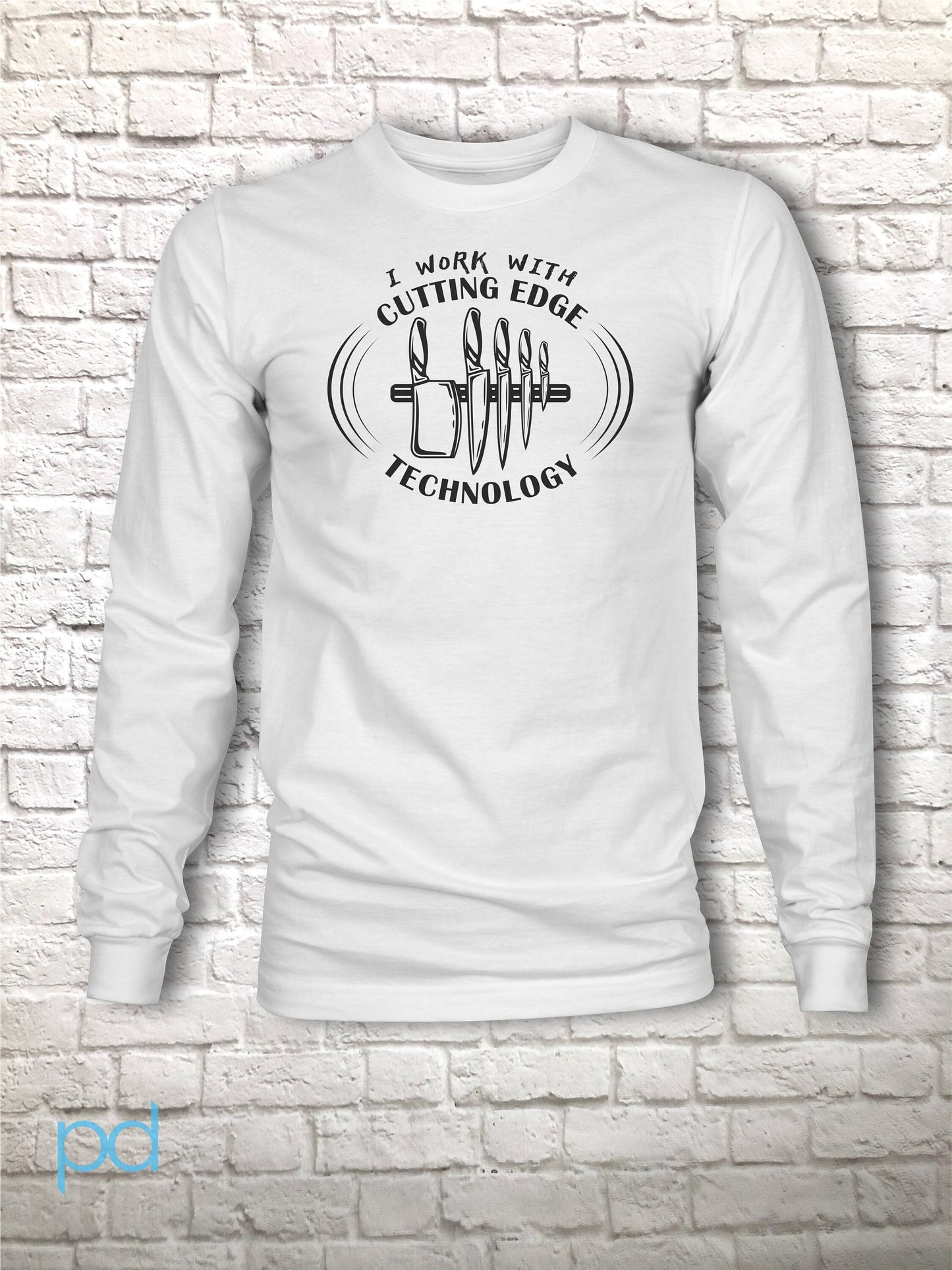 Funny Chef Long Sleeve T Shirt, I Work With Cutting Edge Technology Pun Birthday Gift Idea, Humorous Chef Cook Knives Longsleeve Tee T Top