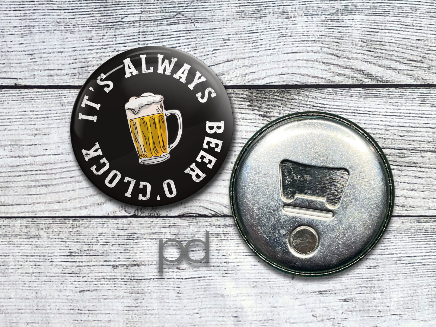 Funny Beer Bottle Opener Fridge Magnet, Beer o'Clock Keyring Bottle Opener Button Badge, Stag Gifts