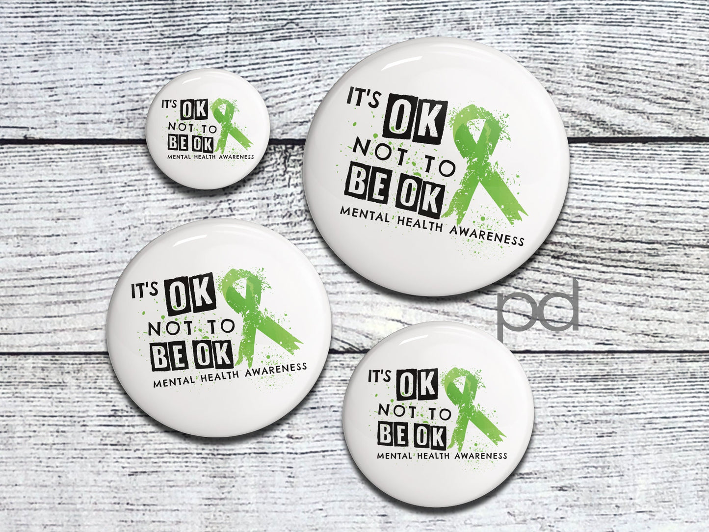 Mental Health Badge, Awareness Pin It's OK Not To Be OK Pin Back Button