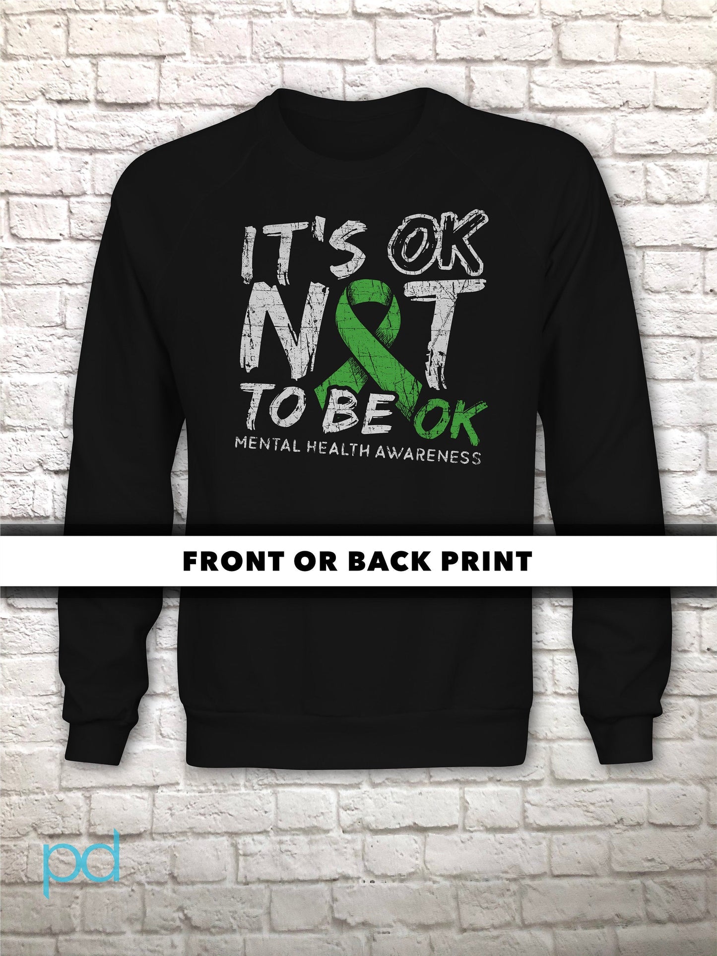 Mental Health Awareness Sweater, It&#39;s OK Not To Be OK, Long Sleeve Pullover Sweatshirt