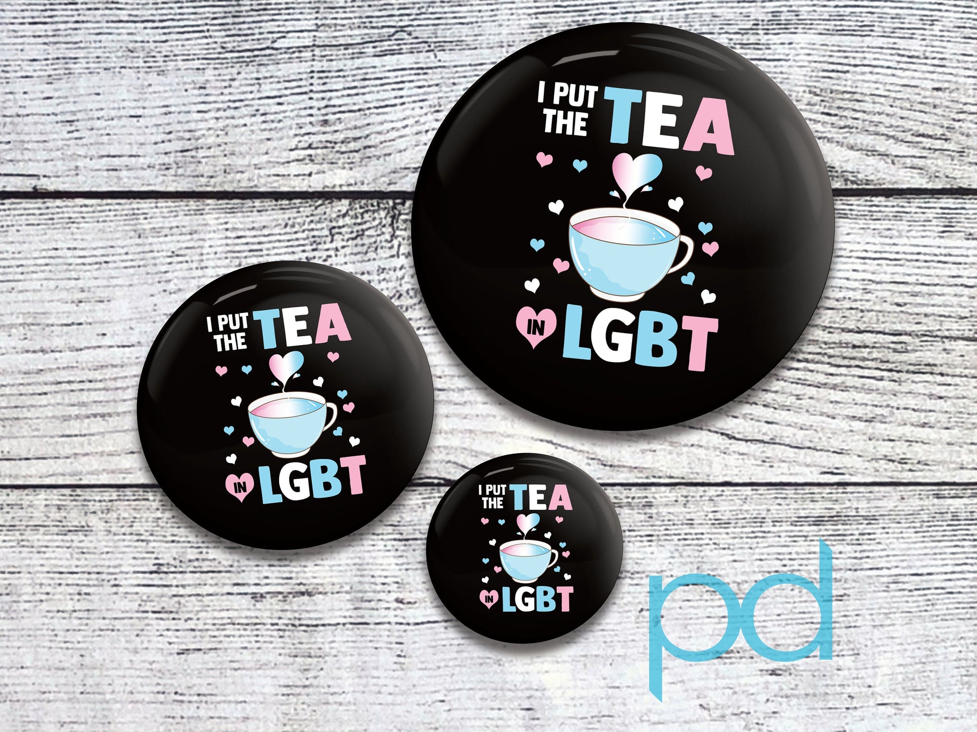 I Put The Tea In LGBT Pin Badge, Funny Trans Gift Idea, Humorous Transgender Tea Pun Pinback Button